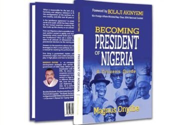 New Book, ‘Becoming President of Nigeria: A Citizen’s Guide’ for Launch May 10