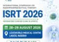 ISRT 2026 is Advancing Cancer Care in Africa, Says Loveworld Medical Centre 
